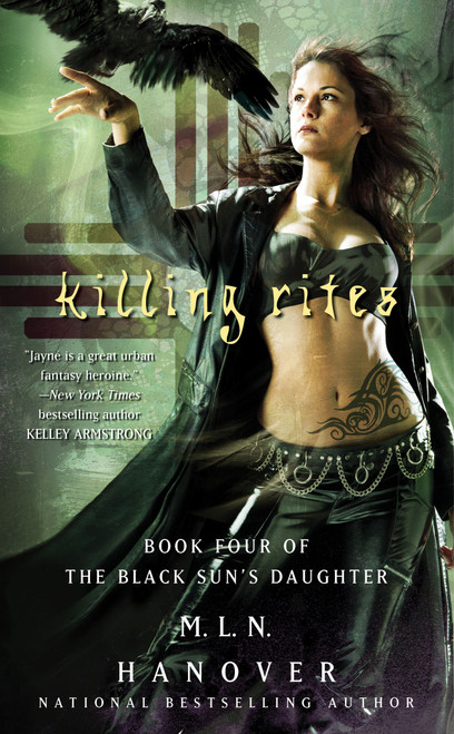 Killing Rites (Book Four of The Black Sun's Daughter) by M.L.N. Hanover, 9781439176344