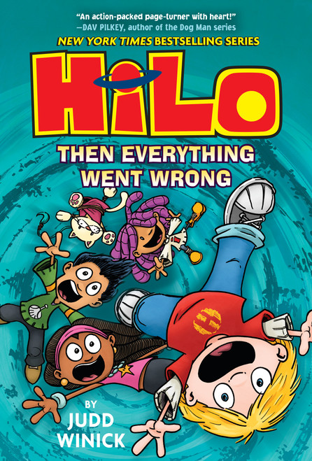 Hilo Book 5: Then Everything Went Wrong ((A Graphic Novel)) - 9781524714963 by Judd Winick, 9781524714963