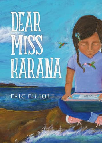 Dear Miss Karana by Eric Elliott, 9781597143233