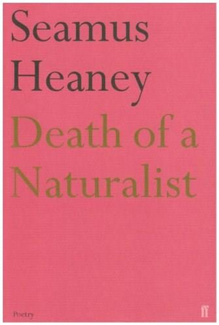Death of a Naturalist by Seamus Heaney, 9780571230839