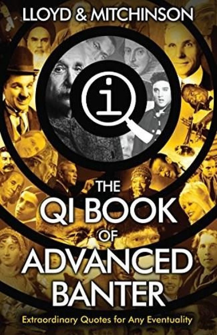 QI: Advanced Banter by John Lloyd, John Mitchinson, 9780571323883
