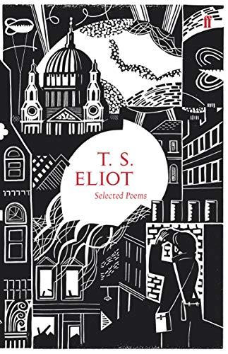 Selected Poems of T. S. Eliot by T. S. Eliot, 9780571247059