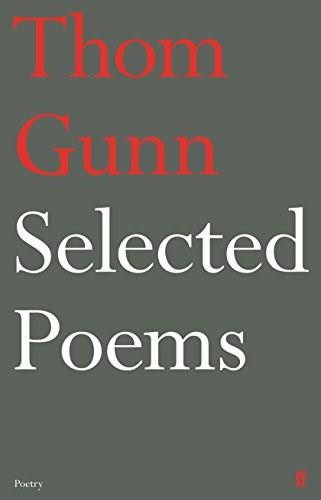 Selected Poems of Thom Gunn by Thom Gunn, 9780571327690