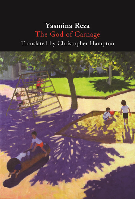 The God of Carnage (A Play) by Yasmina Reza, Christopher Hampton, 9780571242580