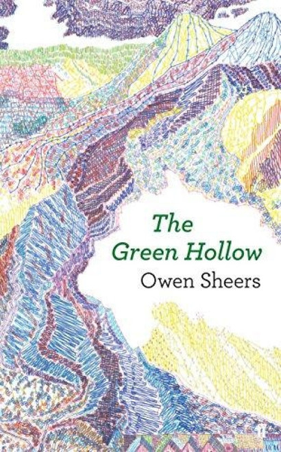 The Green Hollow by Owen Sheers, 9780571339075