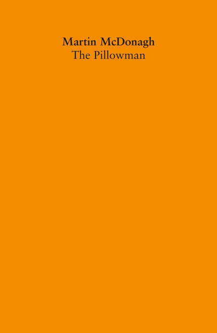 The Pillowman (A Play) by Martin McDonagh, 9780571220328