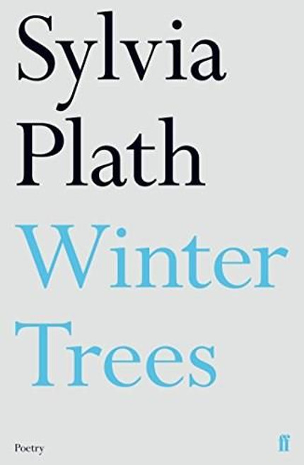 Winter Trees by Sylvia Plath, 9780571330102