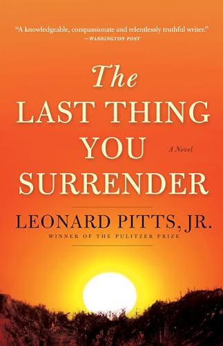 The Last Thing You Surrender (A Novel of World War II) by Leonard Pitts, Jr., 9781572842458