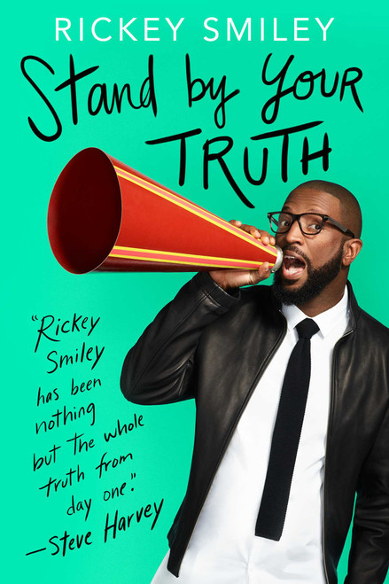 Stand by Your Truth by Rickey Smiley, 9781501178610