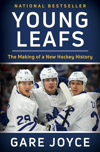 Young Leafs (The Making of a New Hockey History) - 9781501169922 by Gare Joyce
