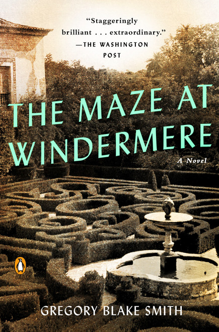 The Maze at Windermere (A Novel) by Gregory Blake Smith, 9780735221932