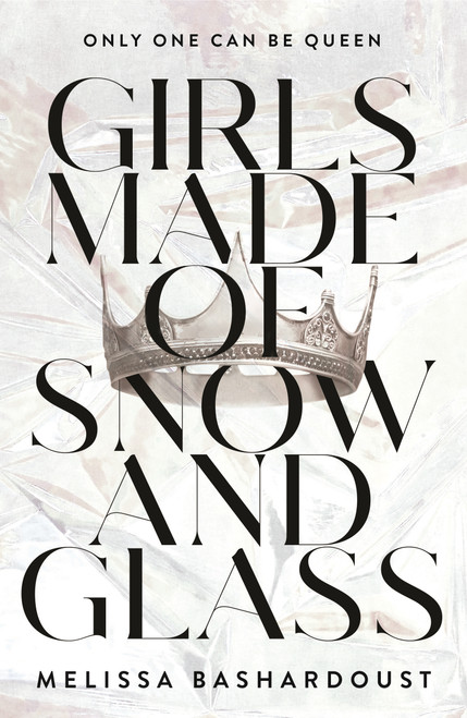 Girls Made of Snow and Glass - 9781250134691 by Melissa Bashardoust, 9781250134691
