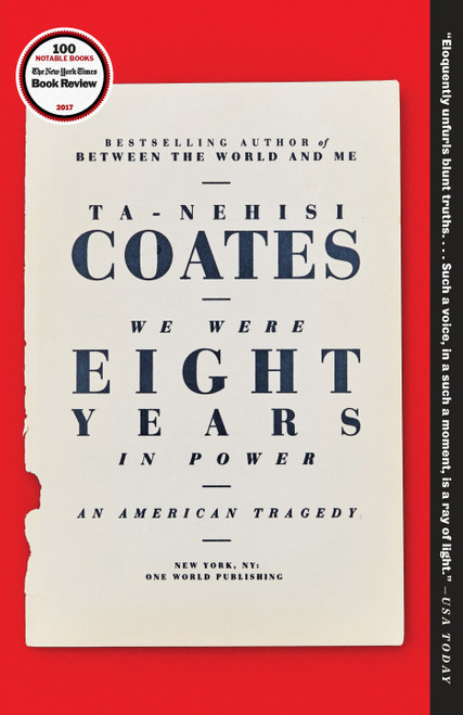 We Were Eight Years in Power (An American Tragedy) - 9780399590573 by Ta-Nehisi Coates, 9780399590573