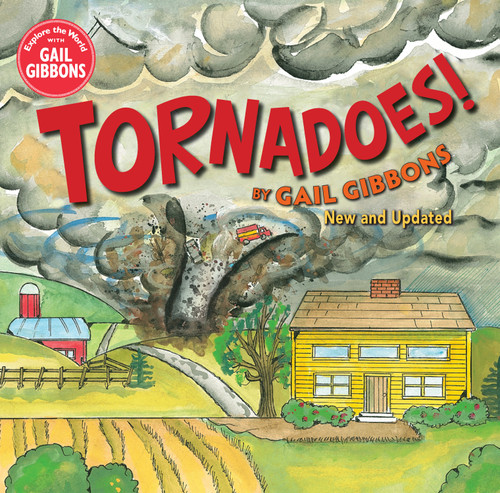 Tornadoes! (New & Updated Edition) by Gail Gibbons, 9780823441877