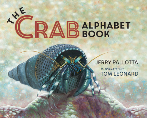 The Crab Alphabet Book - 9781570911484 by Jerry Pallotta, Tom Leonard, 9781570911484