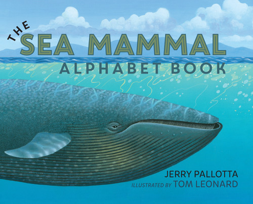 The Sea Mammal Alphabet Book - 9781570911460 by Jerry Pallotta, Tom Leonard, 9781570911460