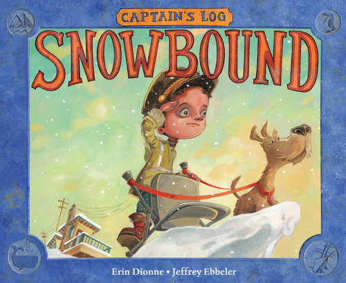 Captain's Log: Snowbound by Erin Dionne, Jeffrey Ebbeler, 9781580898256