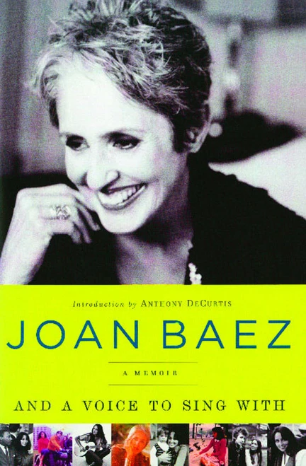 And A Voice to Sing With (A Memoir) by Joan Baez, 9781439169643