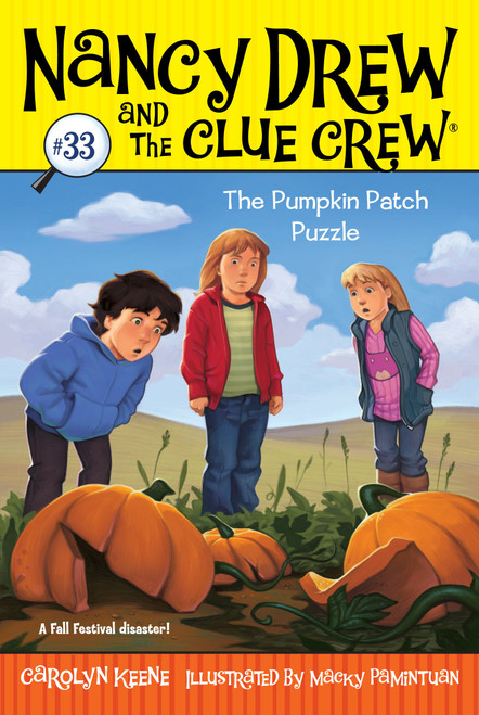 The Pumpkin Patch Puzzle by Carolyn Keene, Macky Pamintuan, 9781416994657