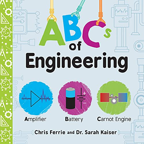 ABCs of Engineering by Chris Ferrie, Dr. Sarah Kaiser, 9781492671213