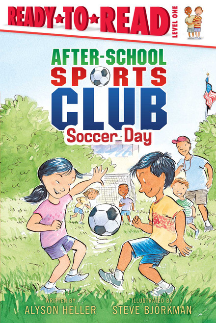 Soccer Day (Ready-to-Read Level 1) by Steve Björkman, 9781416994107