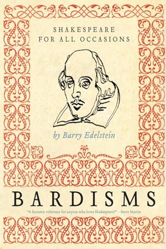 Bardisms (Shakespeare for All Occasions) by Barry Edelstein, 9780061493522