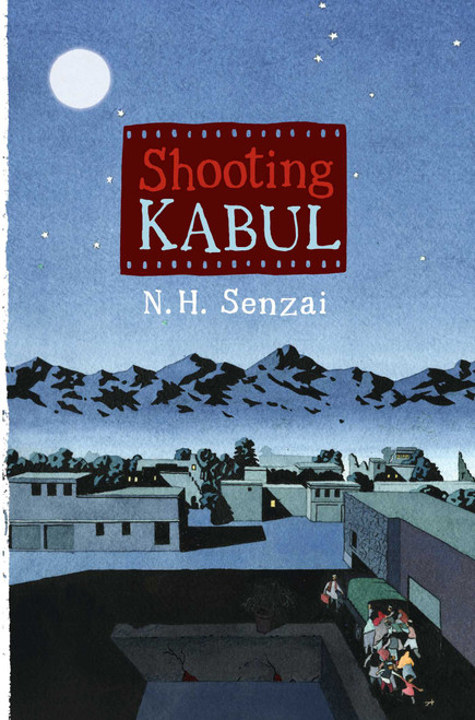 Shooting Kabul by N. H. Senzai, 9781442401945