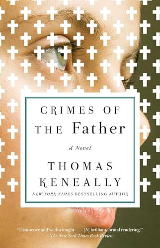 Crimes of the Father (A Novel) - 9781501128493 by Thomas Keneally
