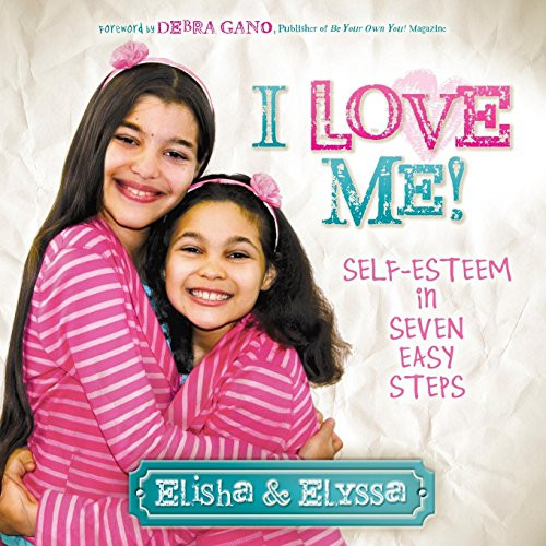 I Love Me (Self-Esteem in Seven Easy Steps) - 9781630471422 by Elisha, Elyssa, 9781630471422
