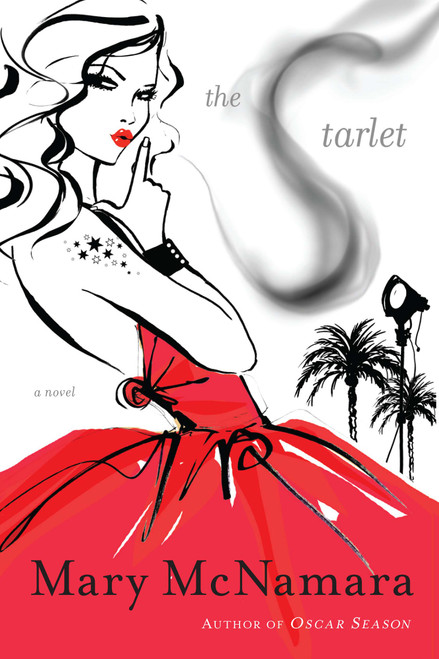 The Starlet (A Novel) by Mary McNamara, 9781439149843
