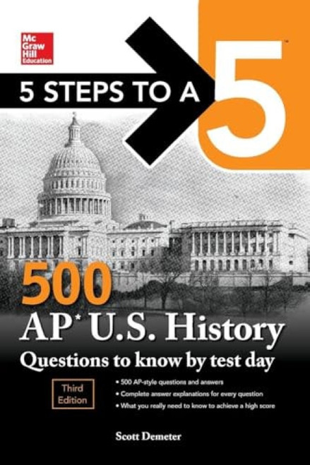 5 Steps to a 5: 500 AP US History Questions to Know by Test Day, Third Edition by Scott Demeter, 9781260441956