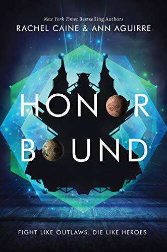 Honor Bound - 9780062571021 by Rachel Caine, Ann Aguirre