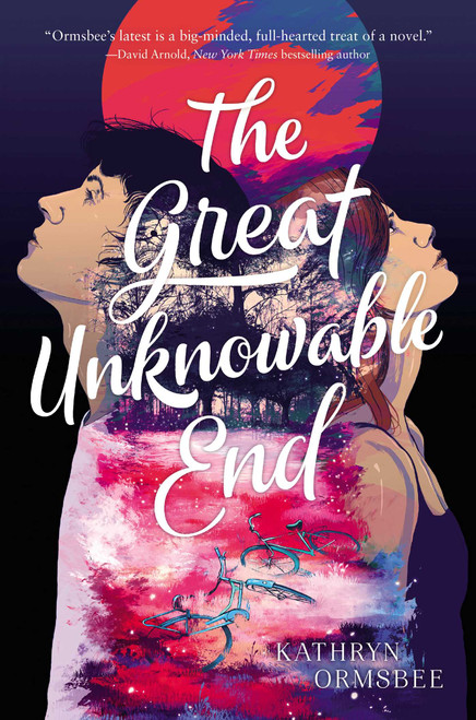 The Great Unknowable End by Kathryn Ormsbee, 9781534420502
