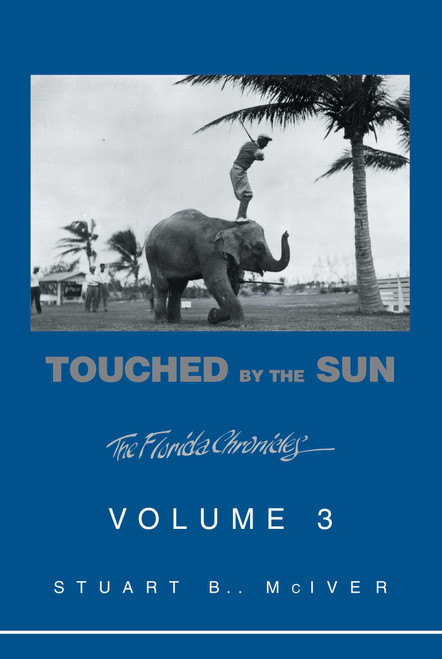 Touched by the Sun by Stuart B McIver, 9781561644407