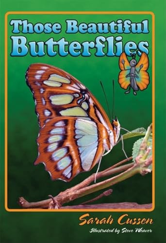 Those Beautiful Butterflies by Sarah Cussen, Steve Weaver, 9781561644148