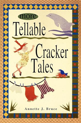 More Tellable Cracker Tales - 9781561642533 by Annette J Bruce, 9781561642533