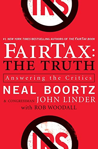 FairTax: The Truth (Answering the Critics) by Neal Boortz, John Linder, 9780061540462