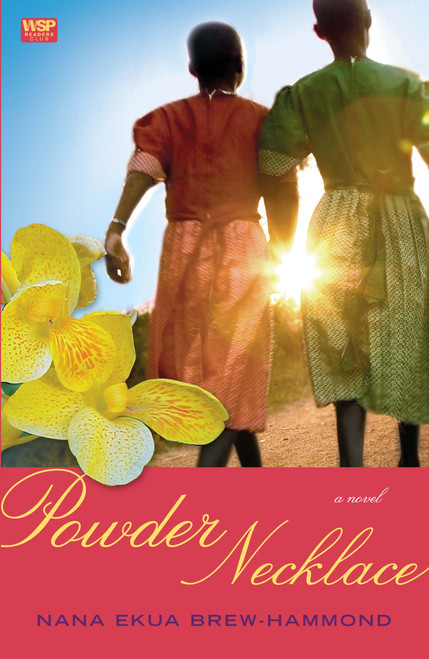 Powder Necklace (A Novel) by Nana Ekua Brew-Hammond, 9781439126103