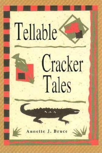 Tellable Cracker Tales by Annette J Bruce, 9781561641000