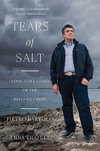 Tears of Salt (A Doctor's Story of the Refugee Crisis) by Pietro Bartolo, Lidia Tilotta, 9780393356557