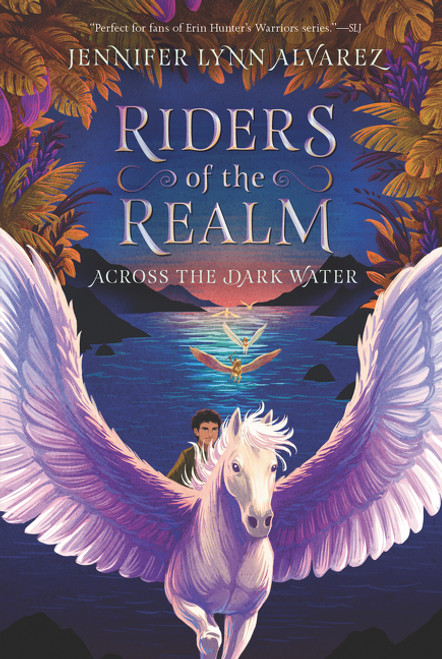 Riders of the Realm #1: Across the Dark Water - 9780062415400 by Jennifer Lynn Alvarez, 9780062415400