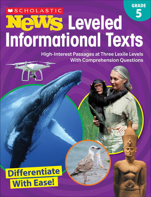 Scholastic News Leveled Informational Texts: Grade 5 (High-Interest Passages at Three Lexile Levels With Comprehension Questions) by Scholastic Teacher Resources, Scholastic, 9781338284751