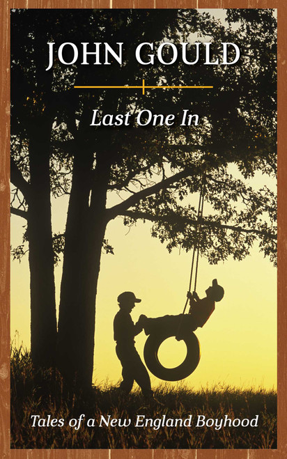 Last One In (Tales of a New England Boyhood) by John Gould, 9781608935505