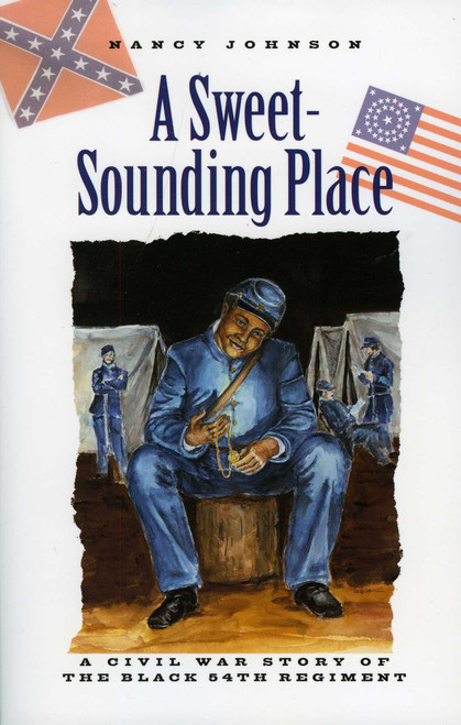 A Sweet-Sounding Place (A Civil War Story) by Nancy Johnson, 9780892727704