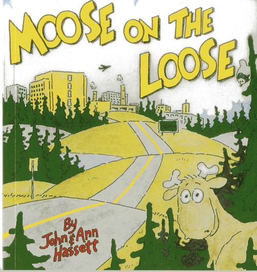 Moose on the Loose - 9780892722457 by John Hassett, Ann Hassett, 9780892722457