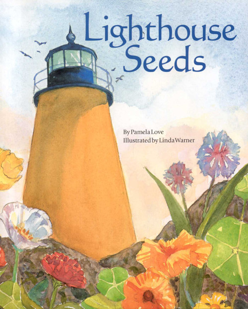 Lighthouse Seeds by Pamela Love, 9780892725410