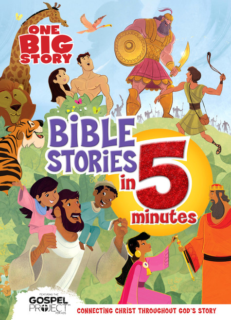 One Big Story Bible Stories in 5 Minutes, Padded Hardcover (Connecting Christ Throughout God's Story) by B&H Kids Editorial Staff, Heath McPherson, 9781535947961