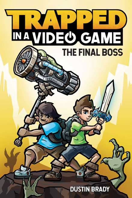Trapped in a Video Game (The Final Boss) by Dustin Brady, Jesse Brady, 9781449495732