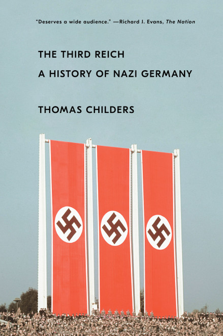 The Third Reich (A History of Nazi Germany) - 9781451651140 by Thomas Childers, 9781451651140
