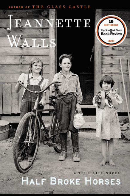 Half Broke Horses (A True-Life Novel) by Jeannette Walls, 9781416586289